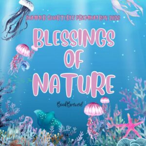 Summer Quarterly Box  2026 ~ Blessings of Nature